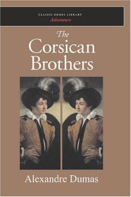 The Corsican Brothers 1600967442 Book Cover