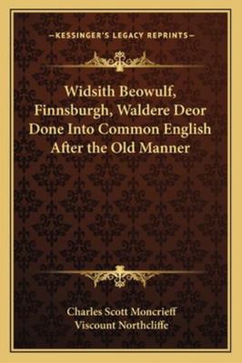 Widsith Beowulf, Finnsburgh, Waldere Deor Done ... 1162721545 Book Cover