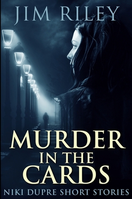Murder in the Cards (Niki Dupre Short Stories B... 1715861841 Book Cover
