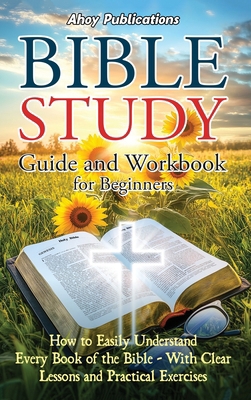 Bible Study Guide and Workbook for Beginners: H...            Book Cover