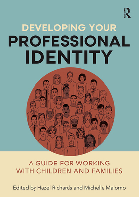 Developing Your Professional Identity: A Guide ... 1914171535 Book Cover