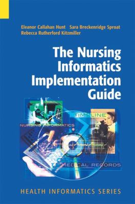 The Nursing Informatics Implementation Guide 1441923527 Book Cover