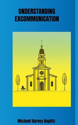 Understanding Excommunication B0DR7B2FF5 Book Cover
