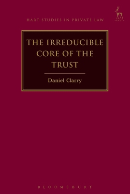 The Irreducible Core of the Trust 1782257179 Book Cover