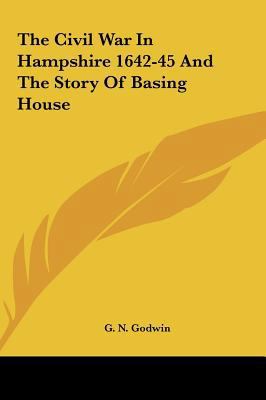 The Civil War in Hampshire 1642-45 and the Stor... 1161649514 Book Cover