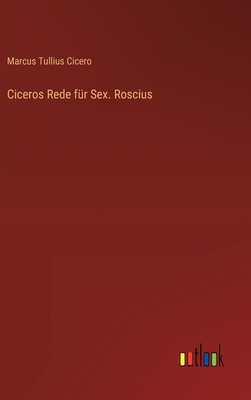 Ciceros Rede für Sex. Roscius [German] 3368638297 Book Cover