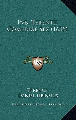 Pvb. Terentii Comediae Sex (1635) [Latin] 1167006178 Book Cover