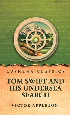 Tom Swift and His Undersea Search B0H4SMX8GS Book Cover