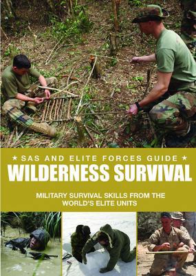 Special Forces Wilderness Survival Guide: Survi... 190744663X Book Cover