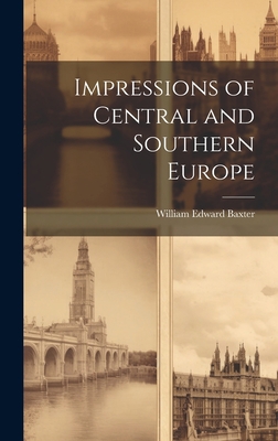 Impressions of Central and Southern Europe 1020826002 Book Cover