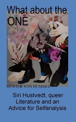 What about the ONE: Siri Hustvedt, queer Litera... 3750403589 Book Cover
