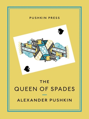 The Queen of Spades and Selected Works 1908968036 Book Cover