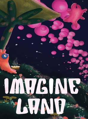 Imagine Land            Book Cover