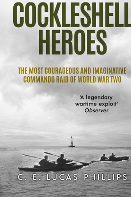 Cockleshell Heroes: The Most Courageous and Ima... B09KN65XW3 Book Cover