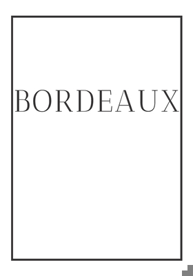 Bordeaux: A decorative book for coffee tables, ... 1703701070 Book Cover