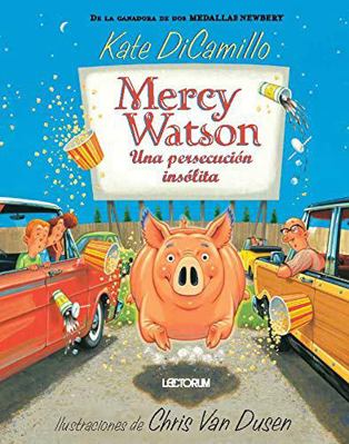 Mercy Watson Una Persecución Insólita [Spanish] 1632457377 Book Cover