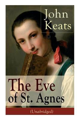 John Keats: The Eve of St. Agnes (Unabridged) 8026890868 Book Cover