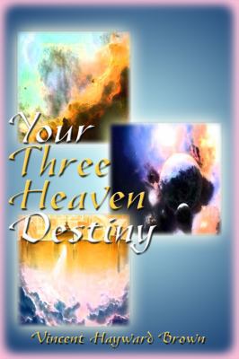 Your Three Heaven Destiny 1434996298 Book Cover