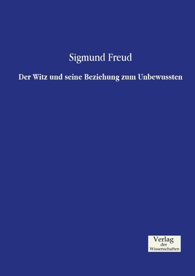 Der Witz und seine Beziehung zum Unbewussten [German] 395700411X Book Cover