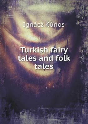 Turkish fairy tales and folk tales 5518688881 Book Cover