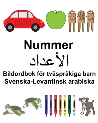 Svenska-Levantinsk arabiska Nummer/&#1575;&#160... [Swedish] 1709822589 Book Cover