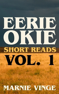 Eerie Okie Short Reads: Volume 1 B0FVXQ4XG5 Book Cover