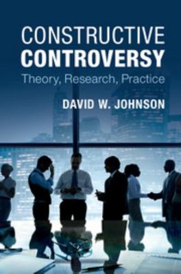 Constructive Controversy: Theory, Research, Pra... 1107461502 Book Cover