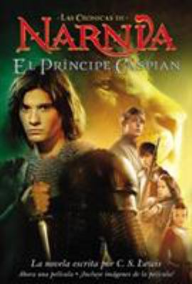 El Principe Caspian: Prince Caspian (Spanish Ed... [Spanish] 0061440787 Book Cover