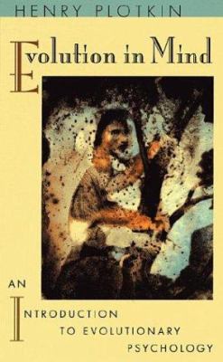 Evolution in Mind: An Introduction to Evolution... 0674271203 Book Cover