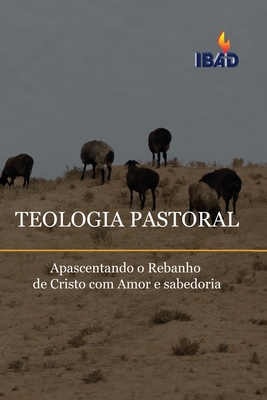 Teologia Pastoral: Apascentando O Rebanho De Cr... [Portuguese] 8560068171 Book Cover