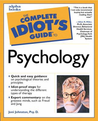 Complete Idiot's Guide to Psychology 0028636384 Book Cover