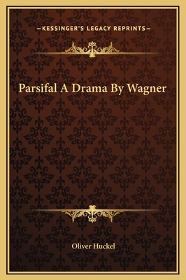 Parsifal A Drama By Wagner 1169229204 Book Cover