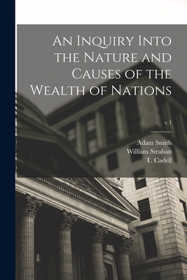 An Inquiry Into the Nature and Causes of the We... 1013990013 Book Cover