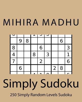 Simply Sudoku: Ultimate must have huge Sudoku P... 1533343543 Book Cover