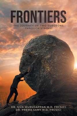 Frontiers: The Journey of Two Surgeons Through ... B0D5NY5DLD Book Cover