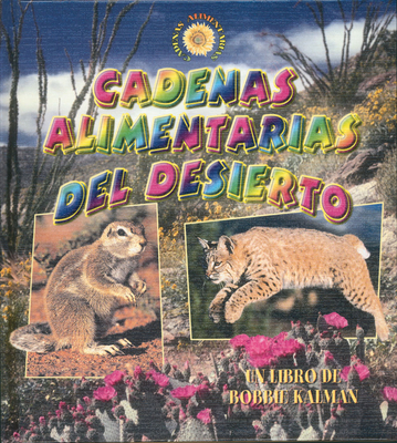 Cadenas Alimentarias del Desierto (Desert Food ... [Spanish] 0778785300 Book Cover