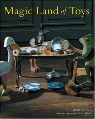 Magic Land of Toys 0865651760 Book Cover