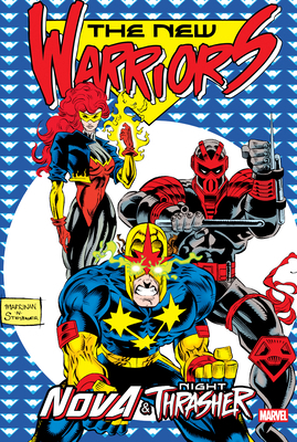 New Warriors: Nova & Night Thrasher Omnibus Chr... 1302964348 Book Cover