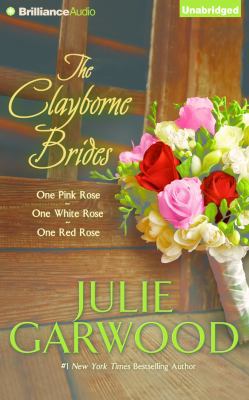 The Clayborne Brides: One Pink Rose, One White ... 1480542164 Book Cover