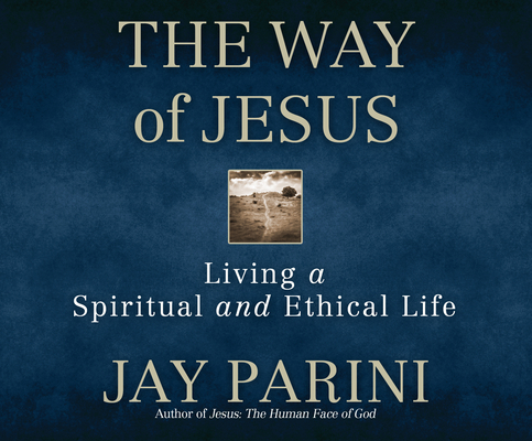 The Way of Jesus: Living a Spiritual and Ethica... 1520097360 Book Cover