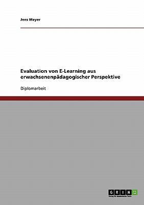 Evaluation von E-Learning aus erwachsenenpädago... [German] 3638923037 Book Cover