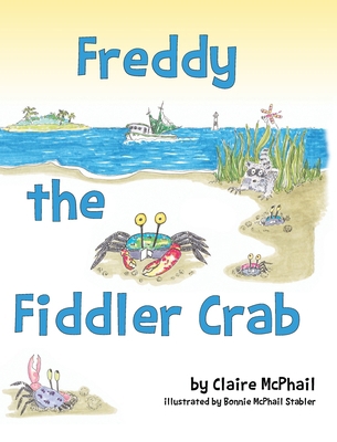 Freddy the Fiddler Crab B0CMVY2ML7 Book Cover