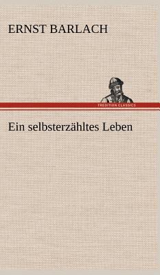 Ein Selbsterzahltes Leben [German] 3847243454 Book Cover