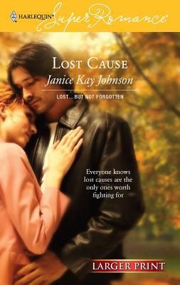 Lost Cause [Large Print] 0373780966 Book Cover