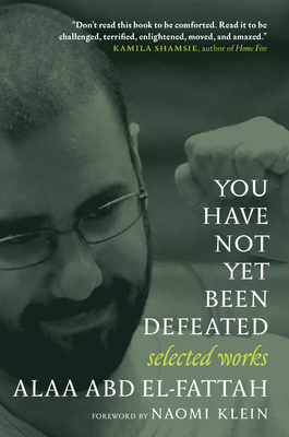 You Have Not Yet Been Defeated: Selected Works ... 1644212455 Book Cover