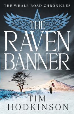 THE RAVEN BANNER (The Whale Road Chronicles) 1788549961 Book Cover