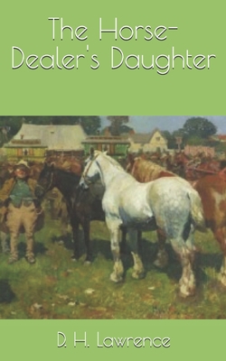 The Horse-Dealer's Daughter 1688661735 Book Cover