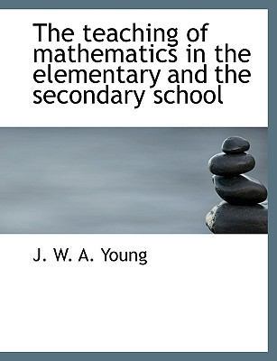 The Teaching of Mathematics in the Elementary a... 1117947386 Book Cover