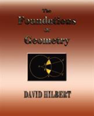 The Foundations of Geometry 1603860088 Book Cover