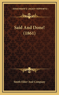 Said and Done! (1861) 1165034034 Book Cover